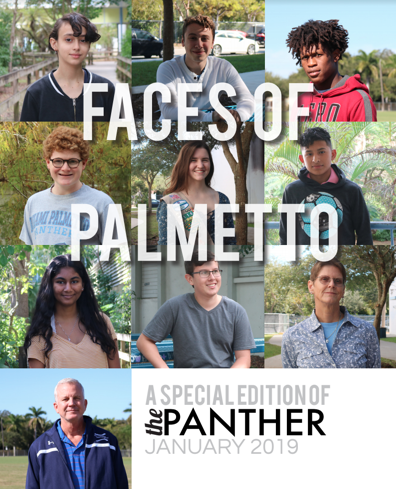 The Panther 2018-2019 Issue 3: Faces of Palmetto