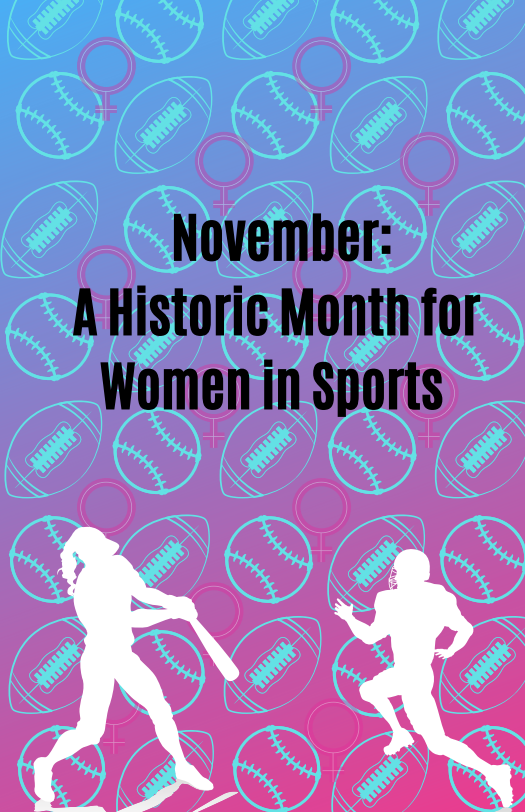 November: A Historic Month for Women in Sports
