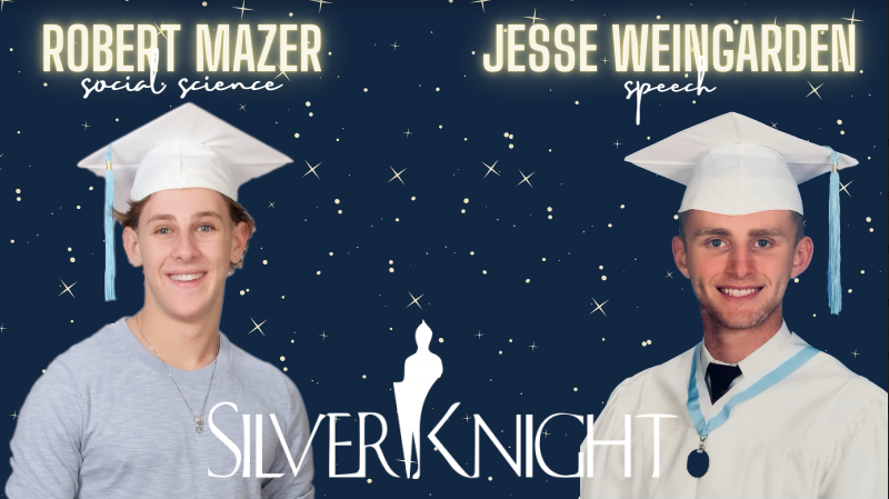 Palmettos Silver Knight Nominees: Robert Mazer for Social Science and Jesse Weingarden for Speech