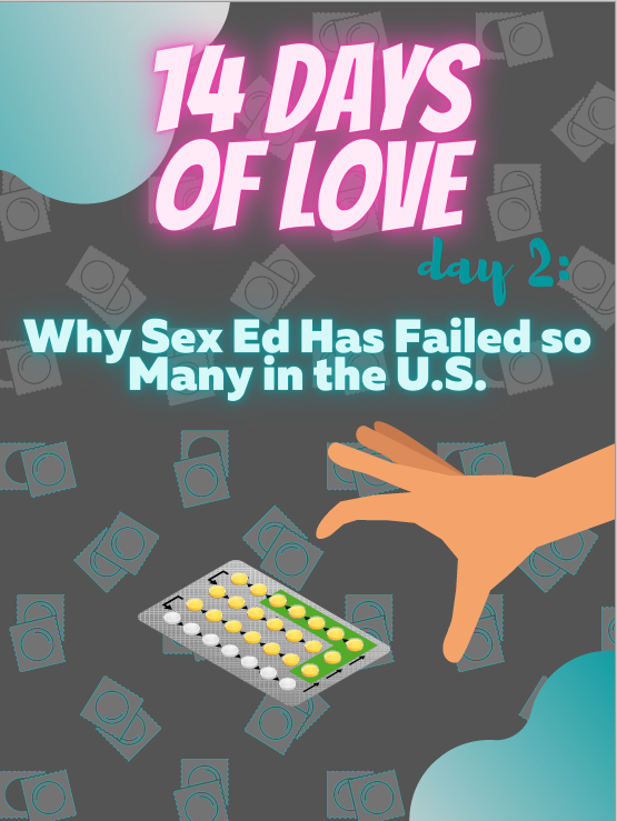 14 Days of Love Day 2: Why U.S. Sex Education Has Failed Us