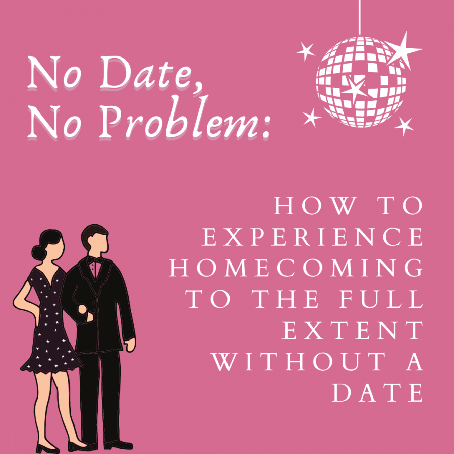 No Date, No Problem: How to Experience Homecoming to the Full Extent Without a Date