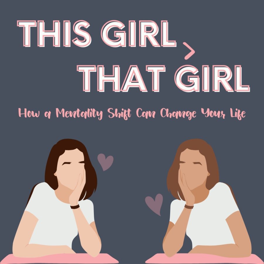 This Girl > That Girl: How a Mentality Shift Can Change Your Life