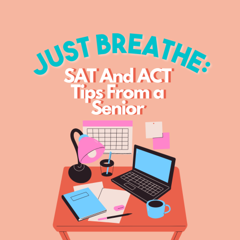 Just Breathe: SAT and ACT Taking Tips From a Senior