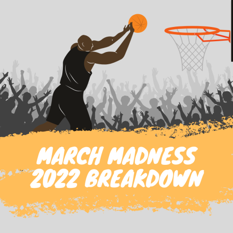 March Madness 2022 Breakdown