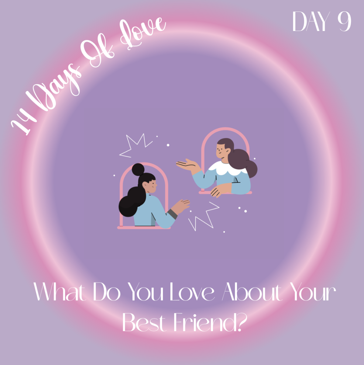 14 Days of Love Day 9: What Do You Love About Your Best Friend?