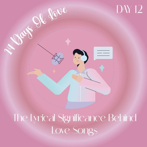 14 Days of Love Day 12: The Lyrical Significance Behind Love Songs 