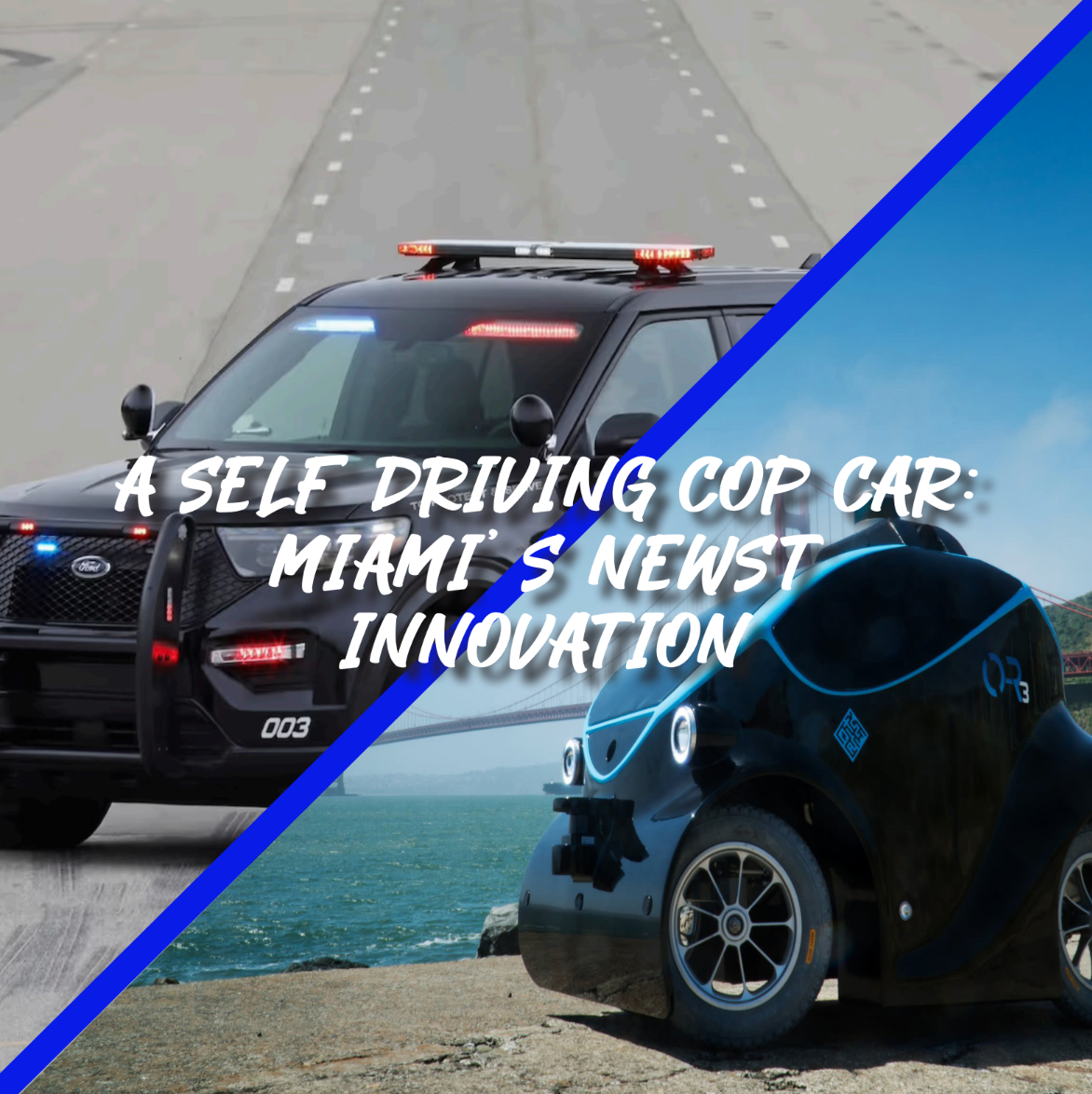 A Self-Driving Cop Car: Miami’s Newest Innovation