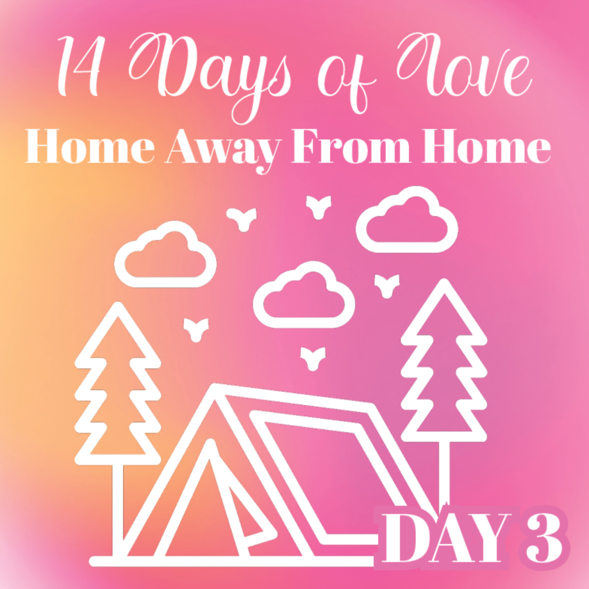 14 Days of Love Day 3: Home Away from Home