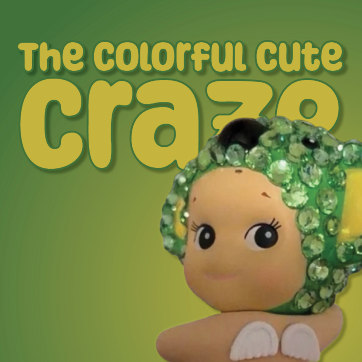 The Colorful Cute Craze
