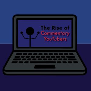 The Importance of Commentary YouTubers